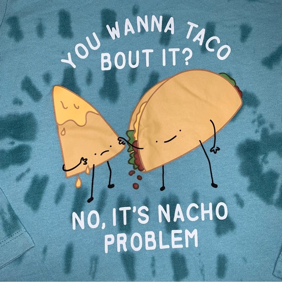 Let’s TACO Bout It Nacho Problem Funny Tie Dye Long Sleeve Graphic Tee shirt Top - Picture 3 of 7